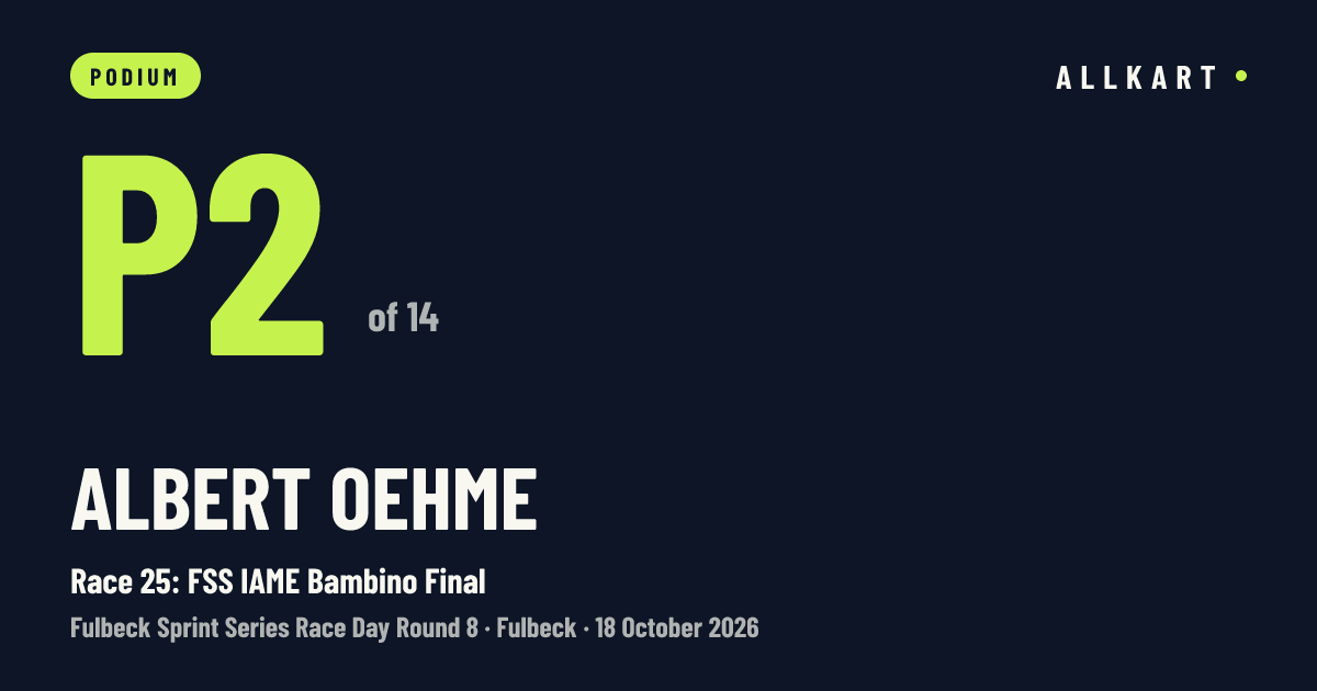 Albert Oehme: P2 of 14 in Race 25: FSS IAME Bambino Final at Fulbeck
