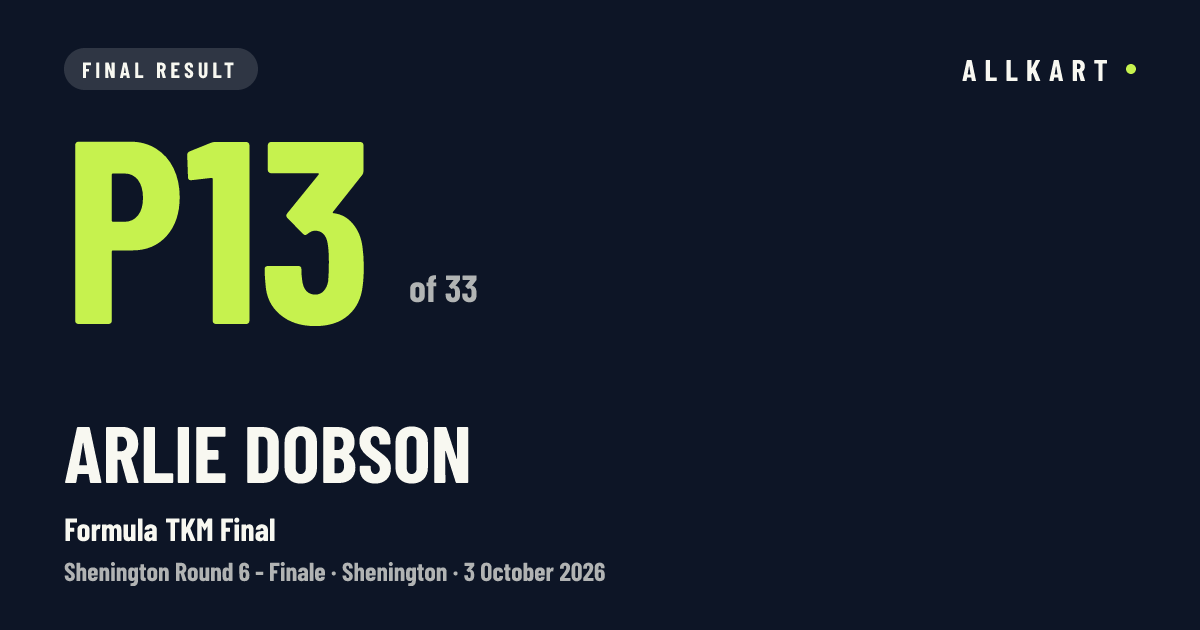 Arlie Dobson: P13 of 33 in Formula TKM Final at Shenington