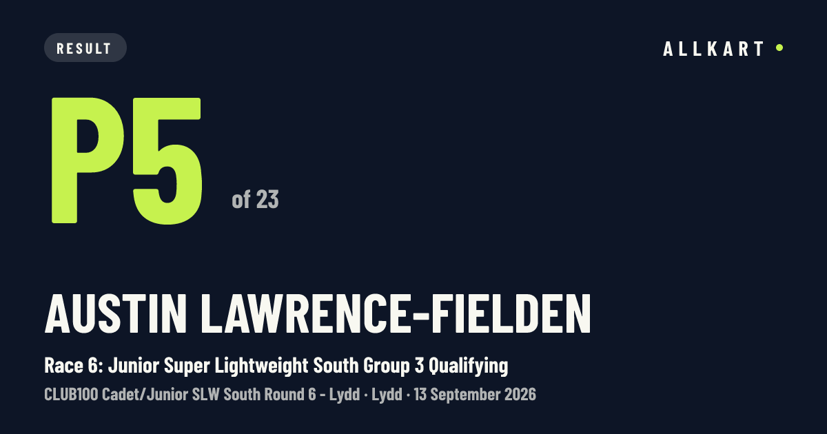 Austin Lawrence-Fielden: P5 of 23 in Race 6: Junior Super Lightweight South Group 3 Qualifying at Lydd