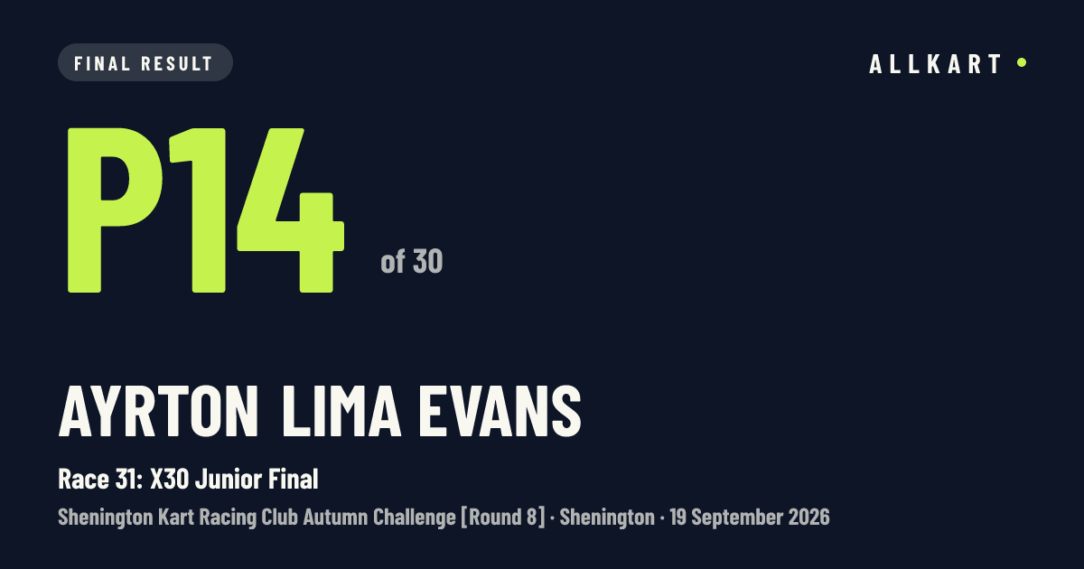 Ayrton Lima evans: P14 of 30 in Race 31: X30 Junior Final at Shenington