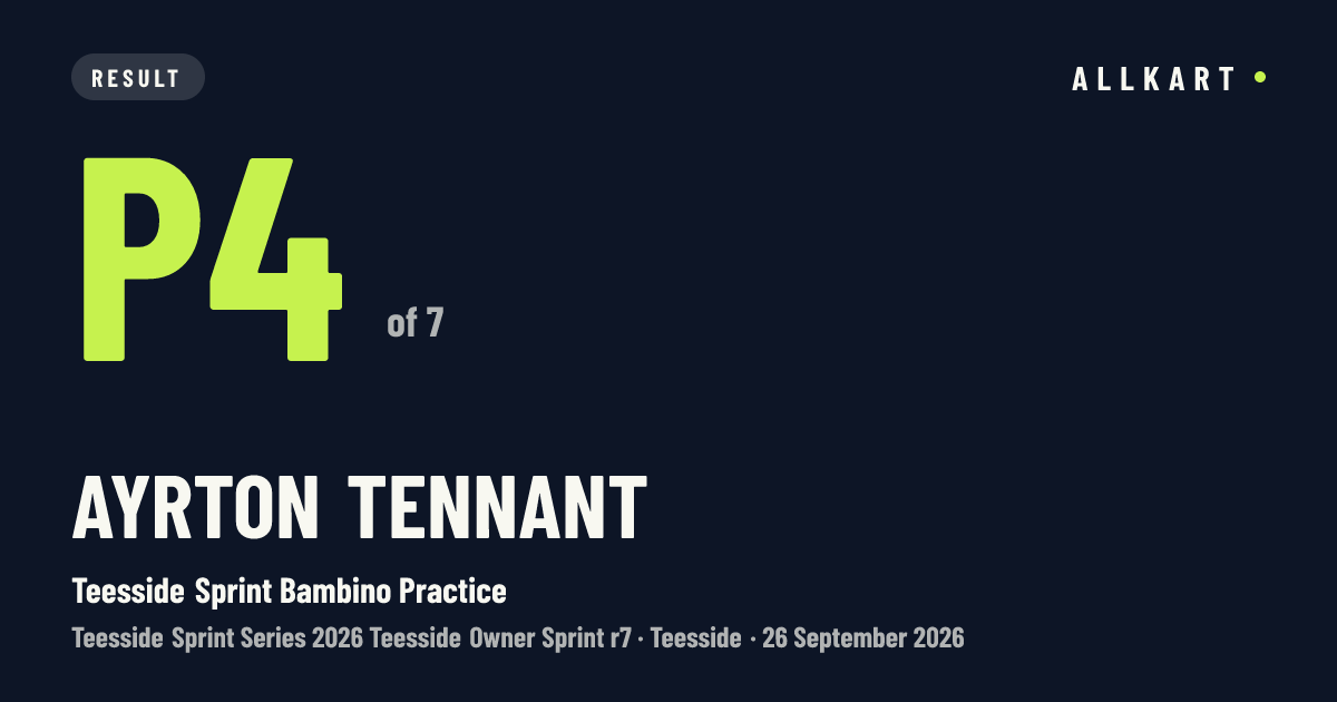 Ayrton Tennant: P4 of 7 in Teesside Sprint Bambino Practice at Teesside