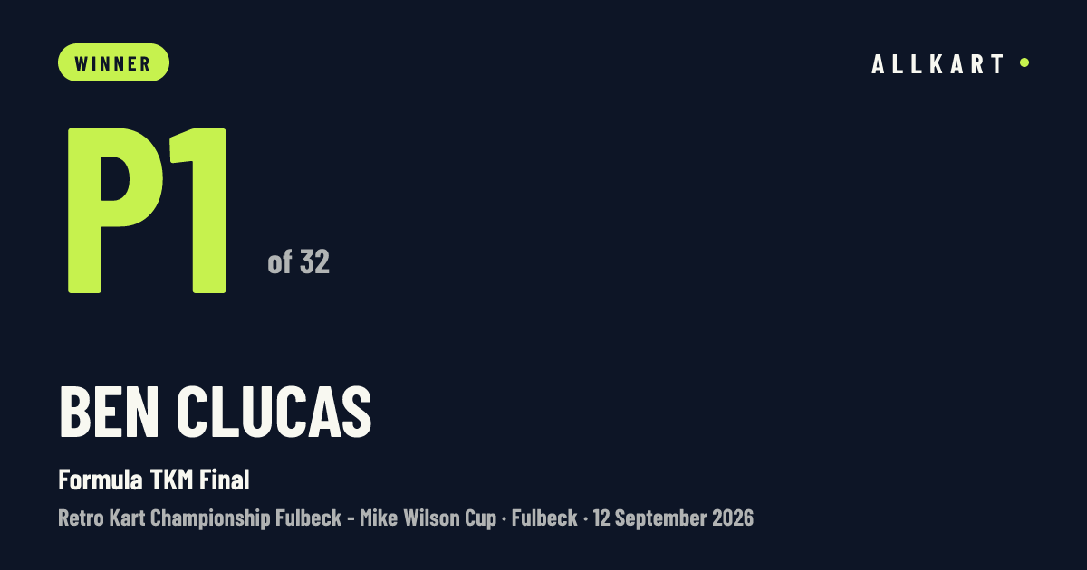 Ben Clucas: P1 of 32 in Formula TKM Final at Fulbeck