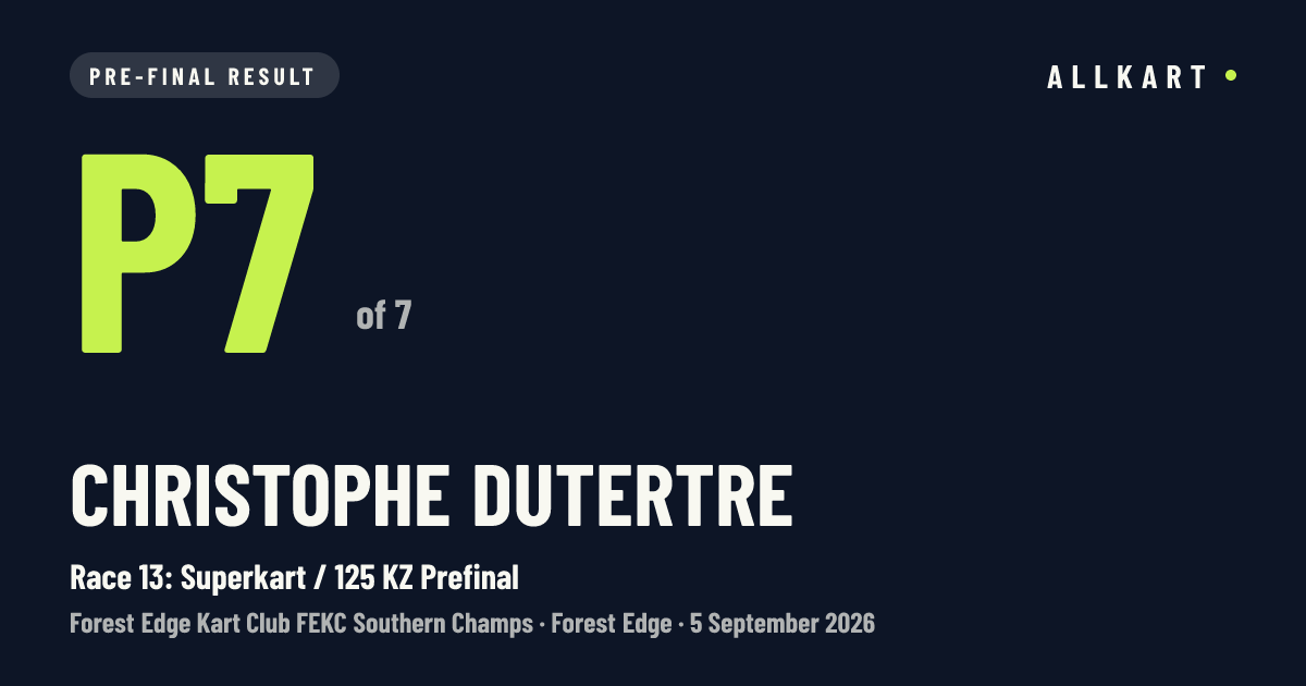 Christophe Dutertre: P7 of 7 in Race 13: Superkart / 125 KZ Prefinal at Forest Edge