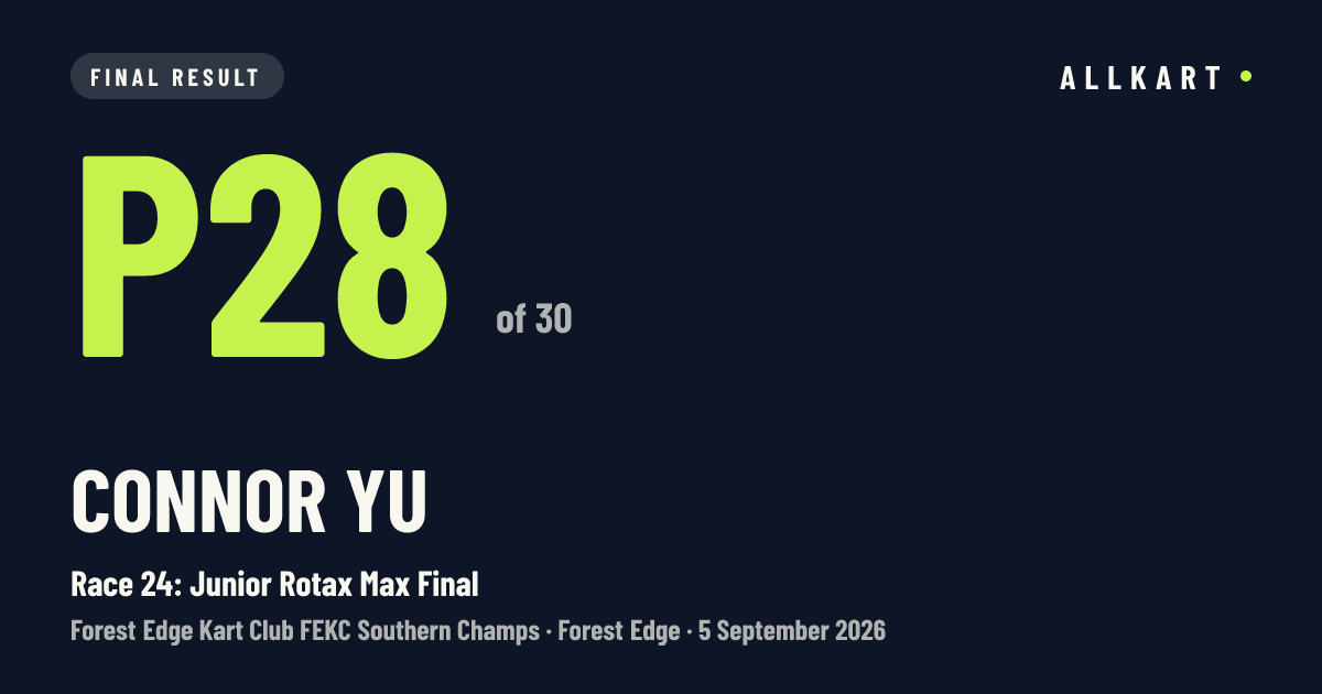 Connor Yu: P28 of 30 in Race 24: Junior Rotax Max Final at Forest Edge