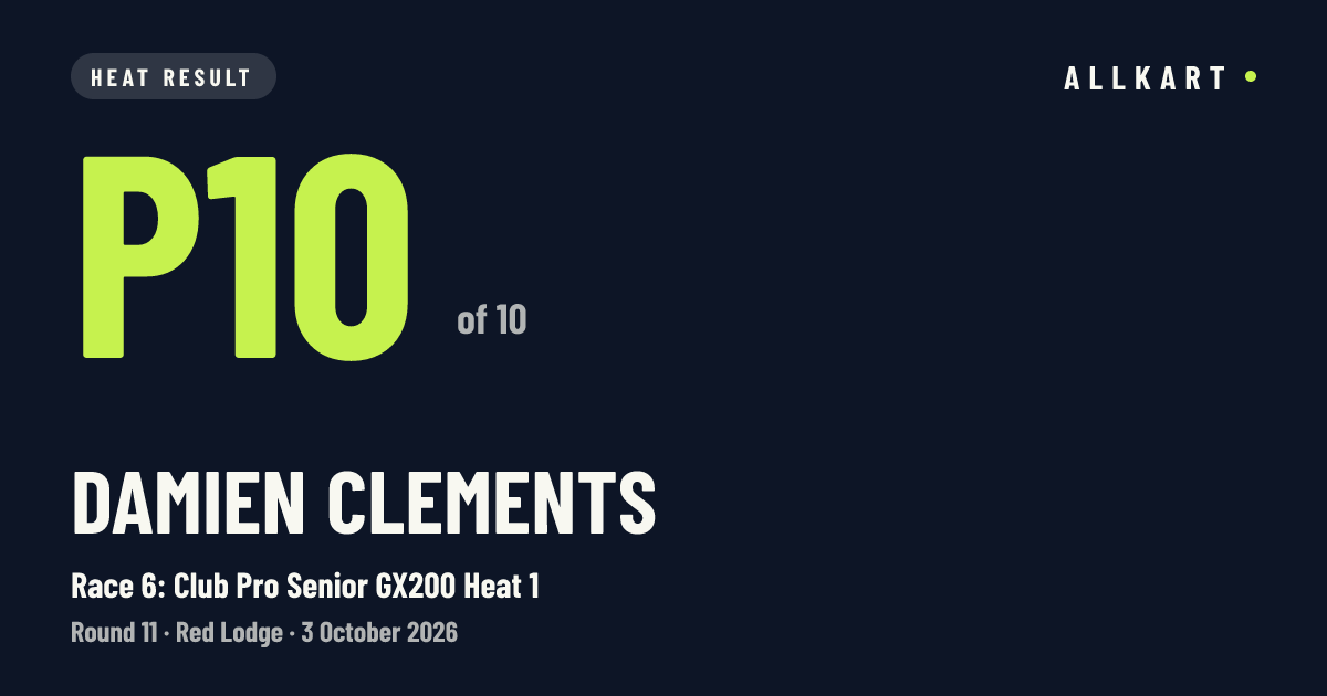 Damien Clements: P10 of 10 in Race 6: Club Pro Senior GX200 Heat 1 at Red Lodge