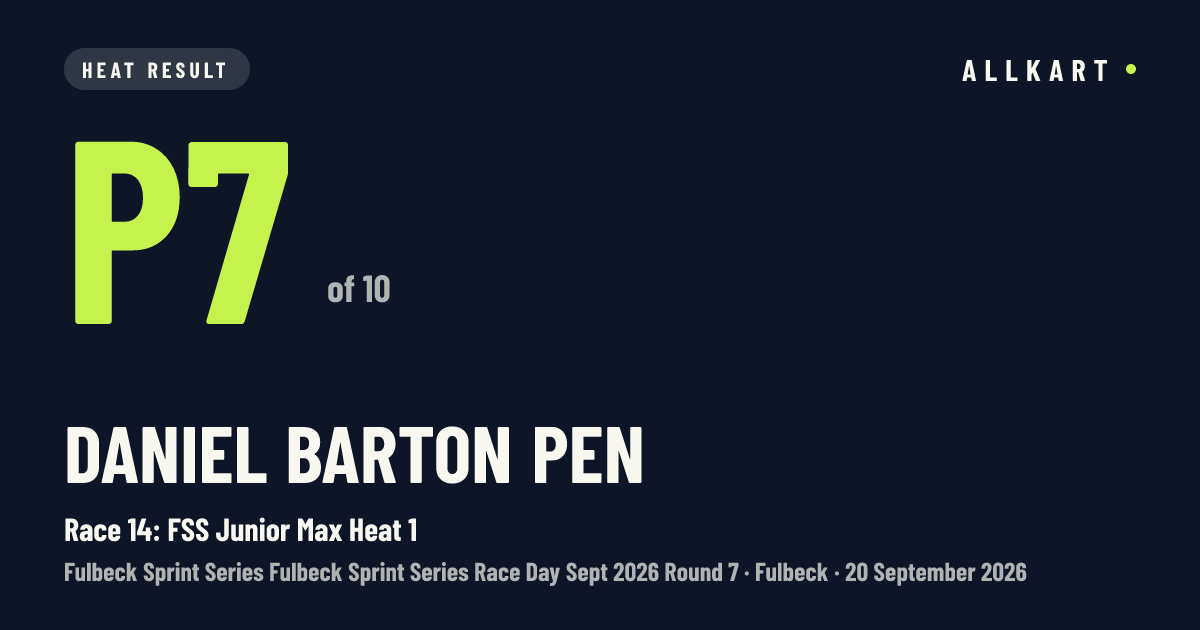 Daniel Barton pen: P7 of 10 in Race 14: FSS Junior Max Heat 1 at Fulbeck