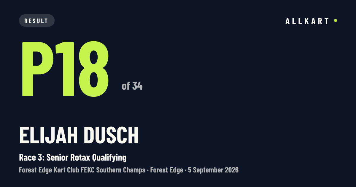 Elijah Dusch: P18 of 34 in Race 3: Senior Rotax Qualifying at Forest Edge
