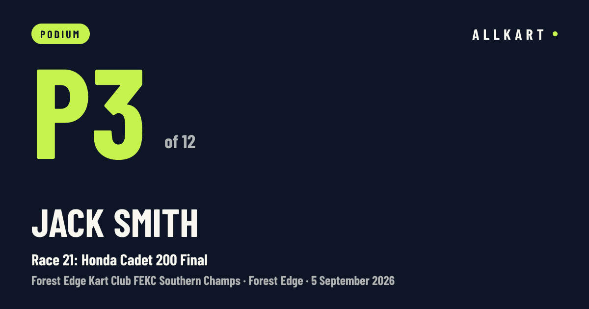 Jack Smith: P3 of 12 in Race 21: Honda Cadet 200 Final at Forest Edge