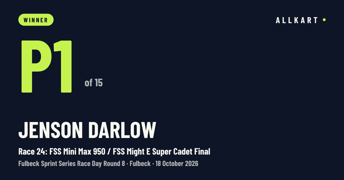 Jenson Darlow: P1 of 15 in Race 24: FSS Mini Max 950 / FSS Might E Super Cadet Final at Fulbeck