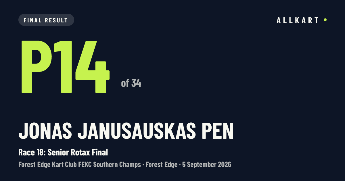 Jonas Janusauskas pen: P14 of 34 in Race 18: Senior Rotax Final at Forest Edge