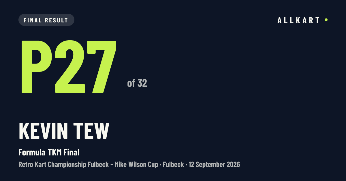 Kevin Tew: P27 of 32 in Formula TKM Final at Fulbeck