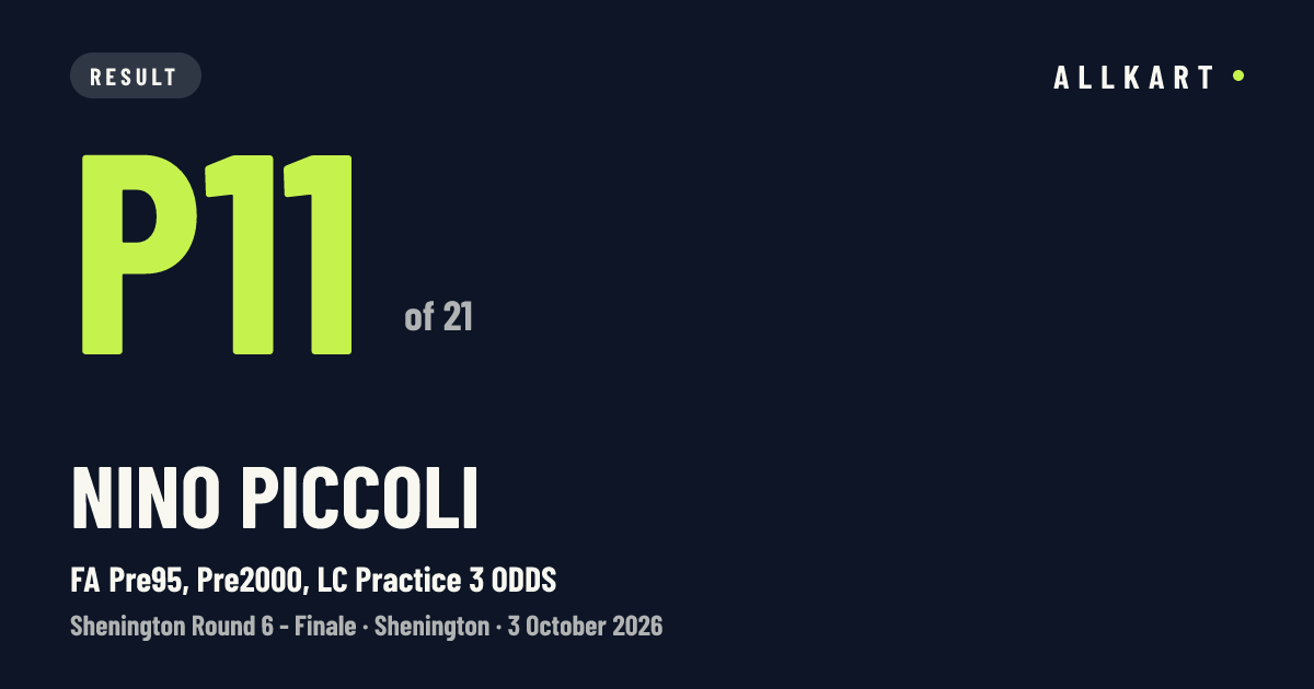 Nino Piccoli: P11 of 21 in FA Pre95, Pre2000, LC Practice 3 ODDS at Shenington
