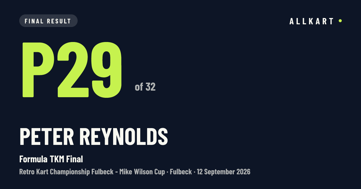 Peter Reynolds: P29 of 32 in Formula TKM Final at Fulbeck